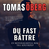 Du fast bättre, en motsägelsefull bok till självhjälp