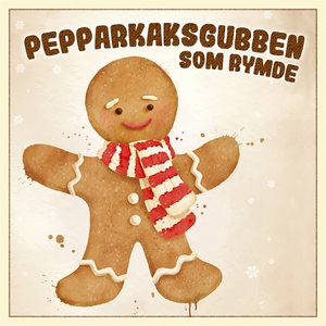 Pepparkaksgubben som rymde (ljudbok) av