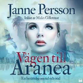 Vägen till Aranea (ljudbok) av Janne Persson