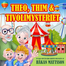 Theo, Thim & tivolimysteriet (ljudbok) av Håkan