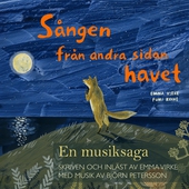 Sången från andra sidan havet - En musiksaga