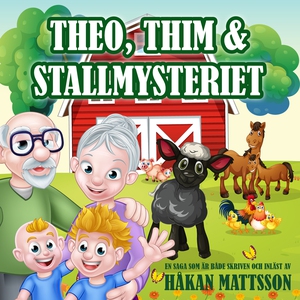 Theo, Thim & Stallmysteriet (ljudbok) av Håkan