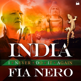 INDIA – I never do it again (ljudbok) av Fia Ne