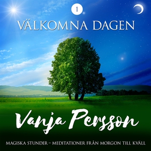 Meditation – Välkomna dagen (ljudbok) av Vanja