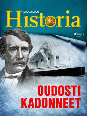 Oudosti kadonneet (e-bok) av Maailman Historia