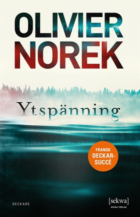 Ytspänning (e-bok) av Olivier Norek
