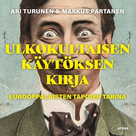 Ulkokultaisen käytöksen kirja (ljudbok) av Ari 