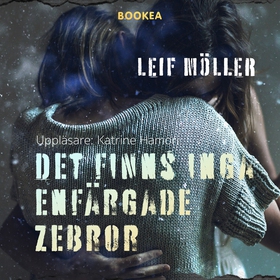 Det finns inga enfärgade zebror (ljudbok) av Le