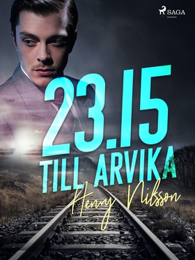 23.15 till Arvika (e-bok) av Henry Nilsson