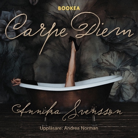 Carpe diem (ljudbok) av Annika Svensson