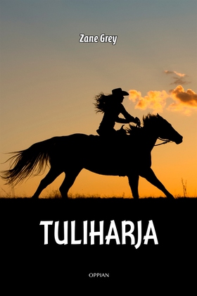 Tuliharja (e-bok) av Zane Gray