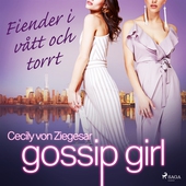 Gossip Girl: Fiender i vått och torrt