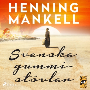 Svenska gummistövlar (ljudbok) av Henning Manke