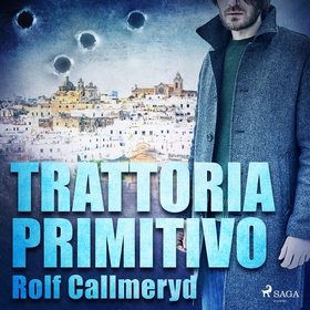 Trattoria Primitivo (ljudbok) av Rolf Callmeryd