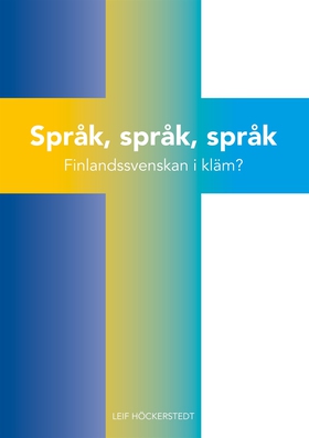 Språk, språk, språk: Finlandssvenskan i kläm? (