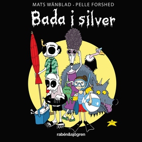 Bada i silver (ljudbok) av Mats Wänblad