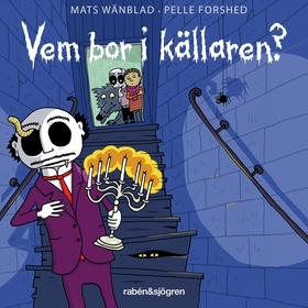 Vem bor i källaren (ljudbok) av Mats Wänblad