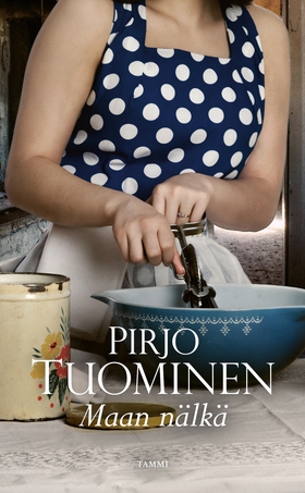 Maan nälkä (e-bok) av Pirjo Tuominen