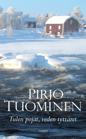 Tulen pojat, veden tyttäret (e-bok) av Pirjo Tu