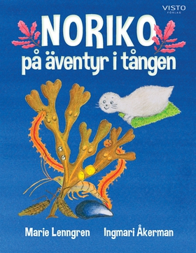 Noriko på äventyr i tången (e-bok) av Marie Len