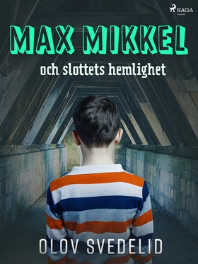 Max Mikkel och slottets hemlighet (e-bok) av Ol