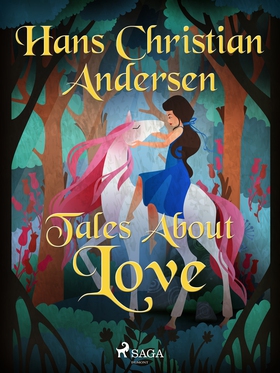 Tales About Love (e-bok) av Hans Christian Ande