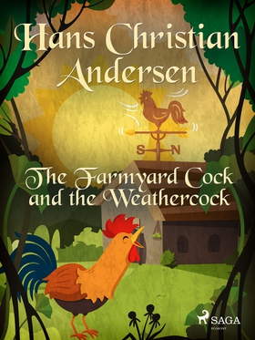 The Farmyard Cock and the Weathercock (e-bok) a