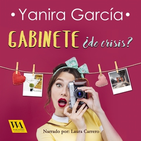 Gabinete ¿de crisis? (ljudbok) av Yanira García