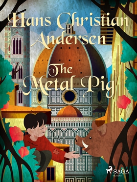 The Metal Pig (e-bok) av Hans Christian Anderse