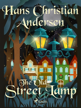 The Old Street Lamp (e-bok) av Hans Christian A