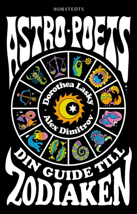 Astro Poets : dina guider till Zodiaken (e-bok)