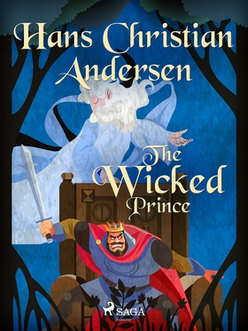 The Wicked Prince (e-bok) av Hans Christian And