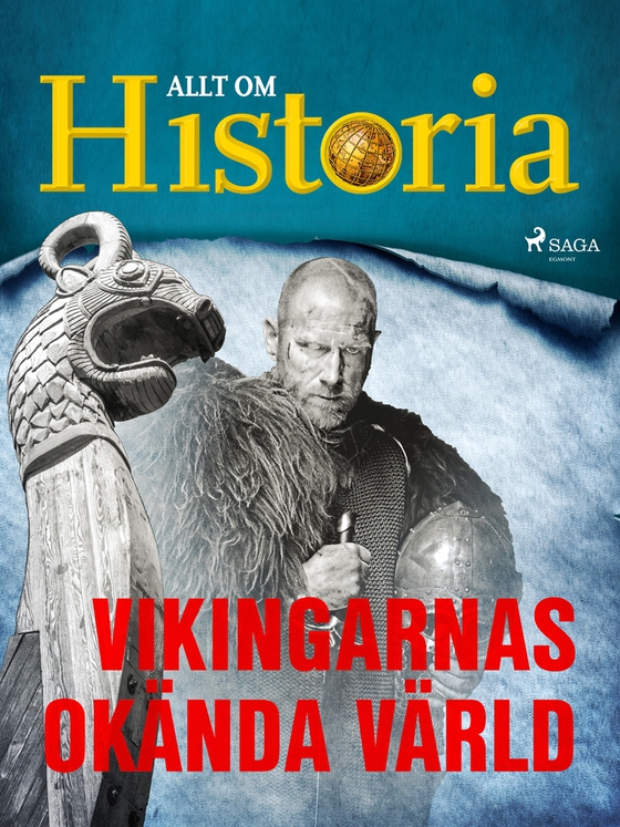 Vikingarnas okända värld (e-bok) av Allt om Historia