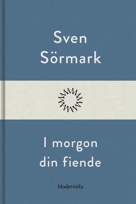 I morgon din fiende (e-bok) av Sven Sörmark