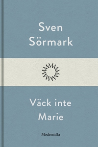 Väck inte Marie (e-bok) av Sven Sörmark