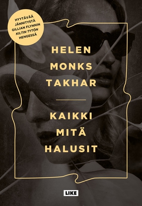 Kaikki mitä halusit (e-bok) av Helen Monks Takh