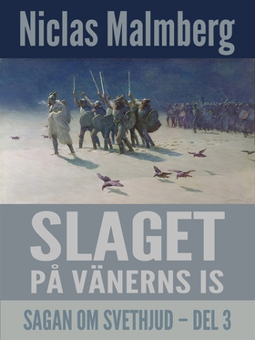 Slaget på Vänerns is (e-bok) av Niclas Malmberg