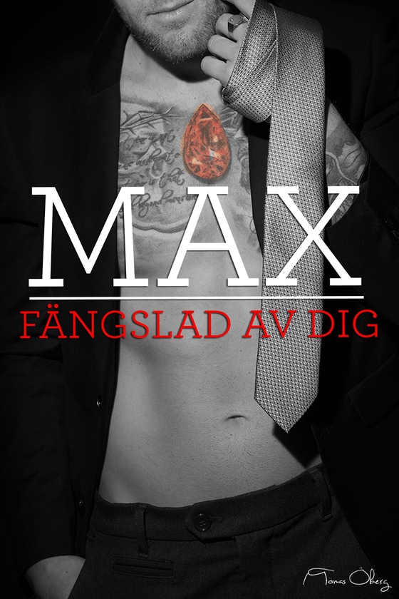 Max, fängslad av dig