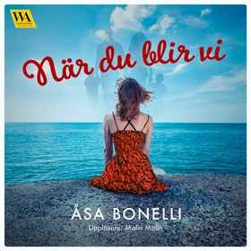 När du blir vi (ljudbok) av Åsa Bonelli