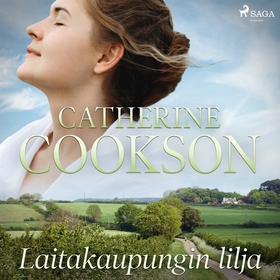 Laitakaupungin lilja (ljudbok) av Catherine Coo