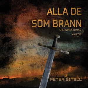 Alla de som brann (ljudbok) av Peter Sitell