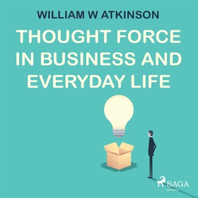 Thought Force In Business and Everyday Life (lj