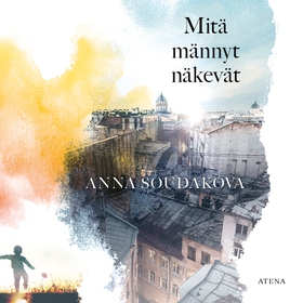 Mitä männyt näkevät (ljudbok) av Anna Soudakova