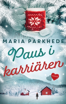 Paus i karriären (e-bok) av Maria Parkhede