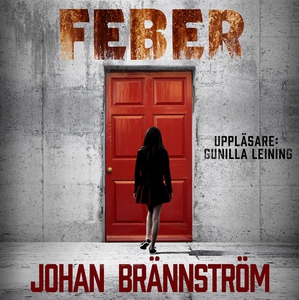 Feber (ljudbok) av Johan Brännström