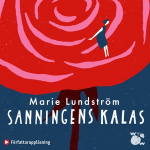 Sanningens kalas (ljudbok) av Marie Lundström