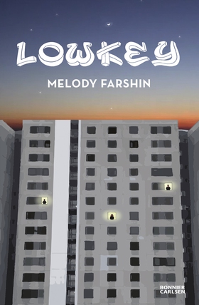 Lowkey (e-bok) av Melody Farshin