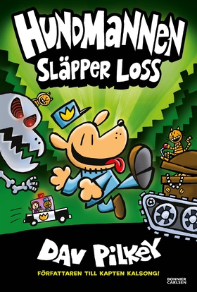 Hundmannen släpper loss (e-bok) av Dav Pilkey