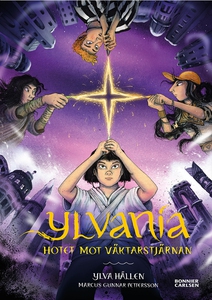 Ylvania: Hotet mot väktarstjärnan (e-bok) av Yl