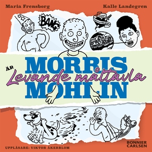 Morris Mohlin är levande måltavla (ljudbok) av
